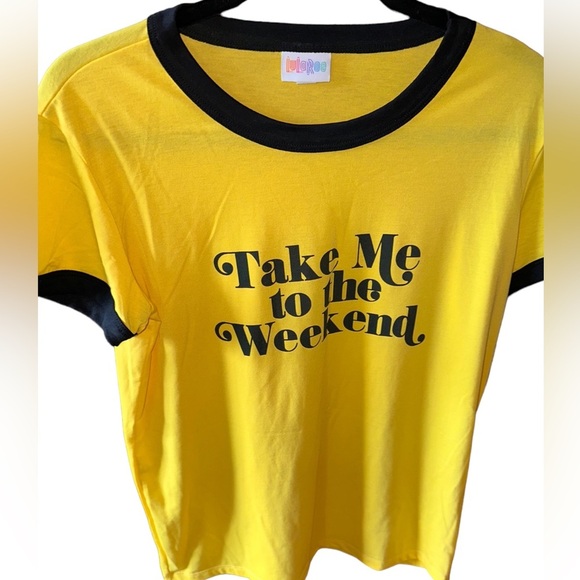 Lularoe Small yellow Liv graphic T “ Take Me To The Weekend” with black ringer - Picture 1 of 7